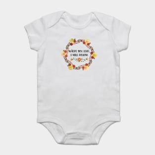 Where you lead, I will follow. Baby Bodysuit